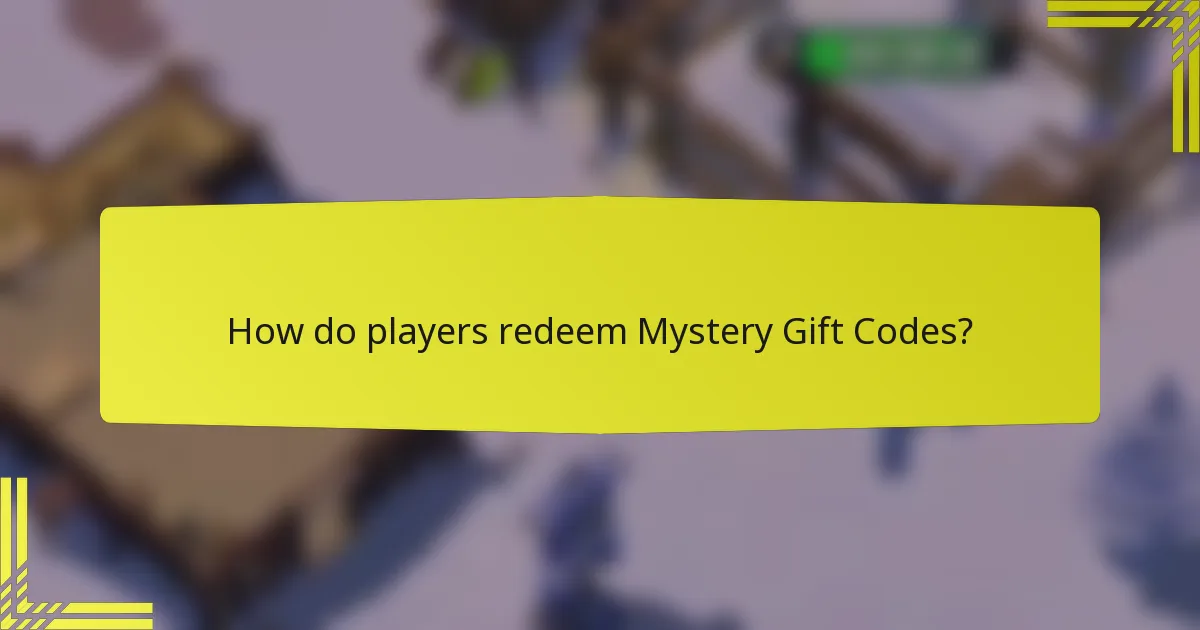 How do players redeem Mystery Gift Codes?