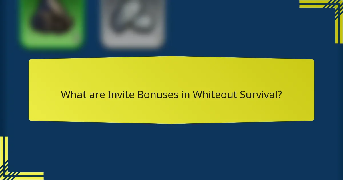 What are Invite Bonuses in Whiteout Survival?