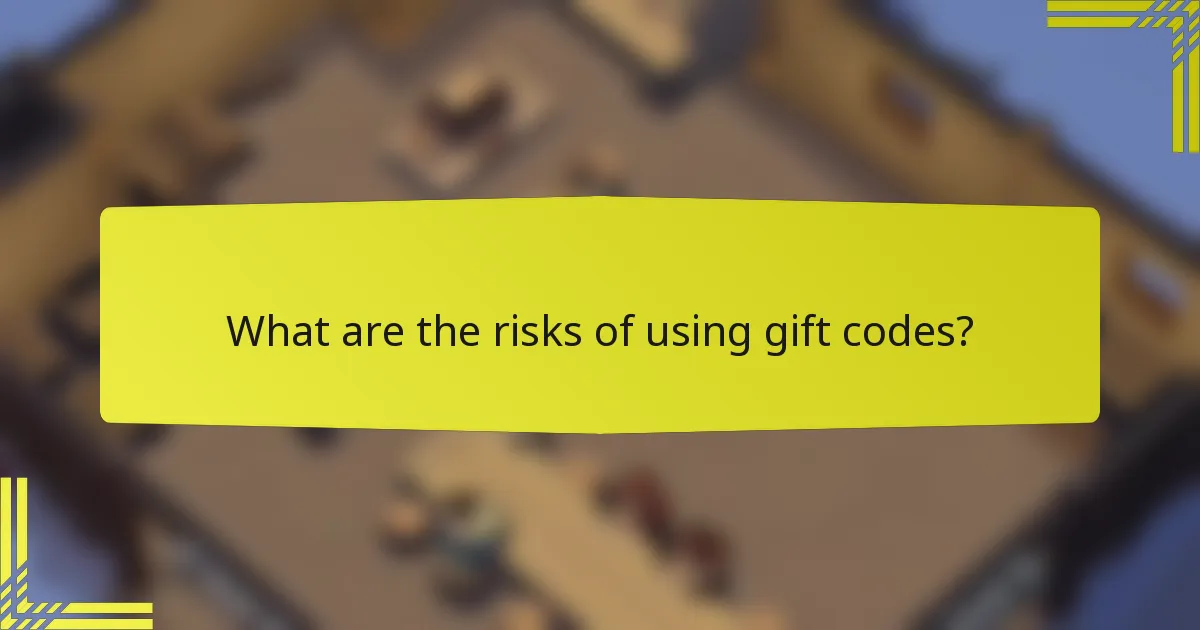 What are the risks of using gift codes?