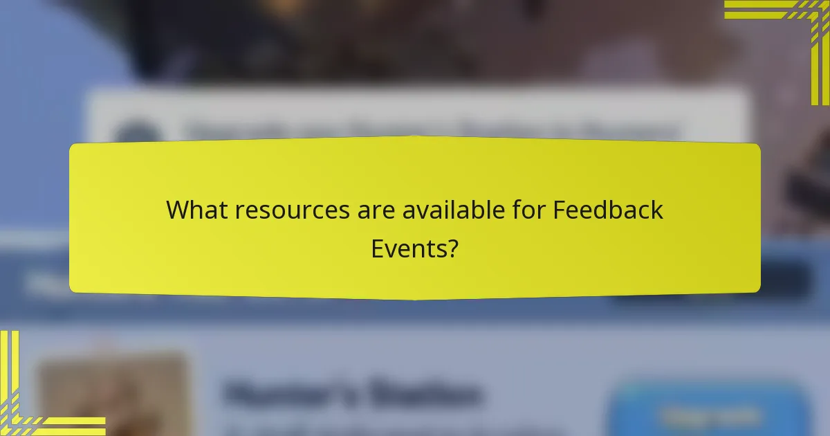 What resources are available for Feedback Events?